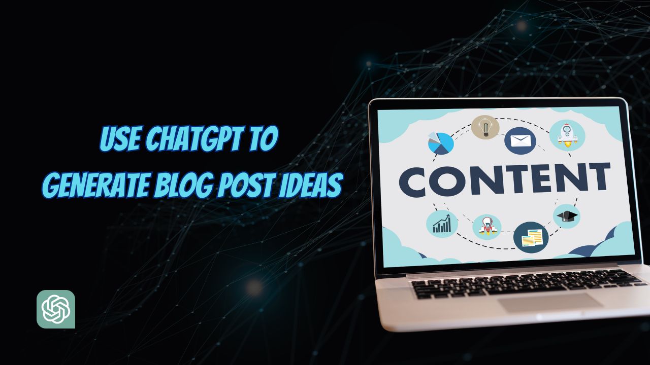How to Use ChatGPT to Generate Blog Post, Ideas and Outlines
